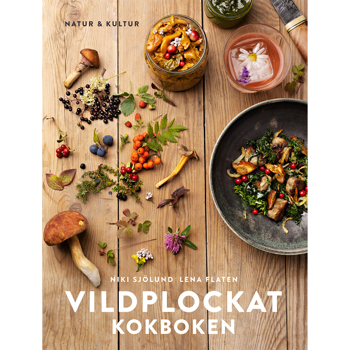 Vildplockat kokboken - Niki Sjölund & Lena Flaten — bilde 1