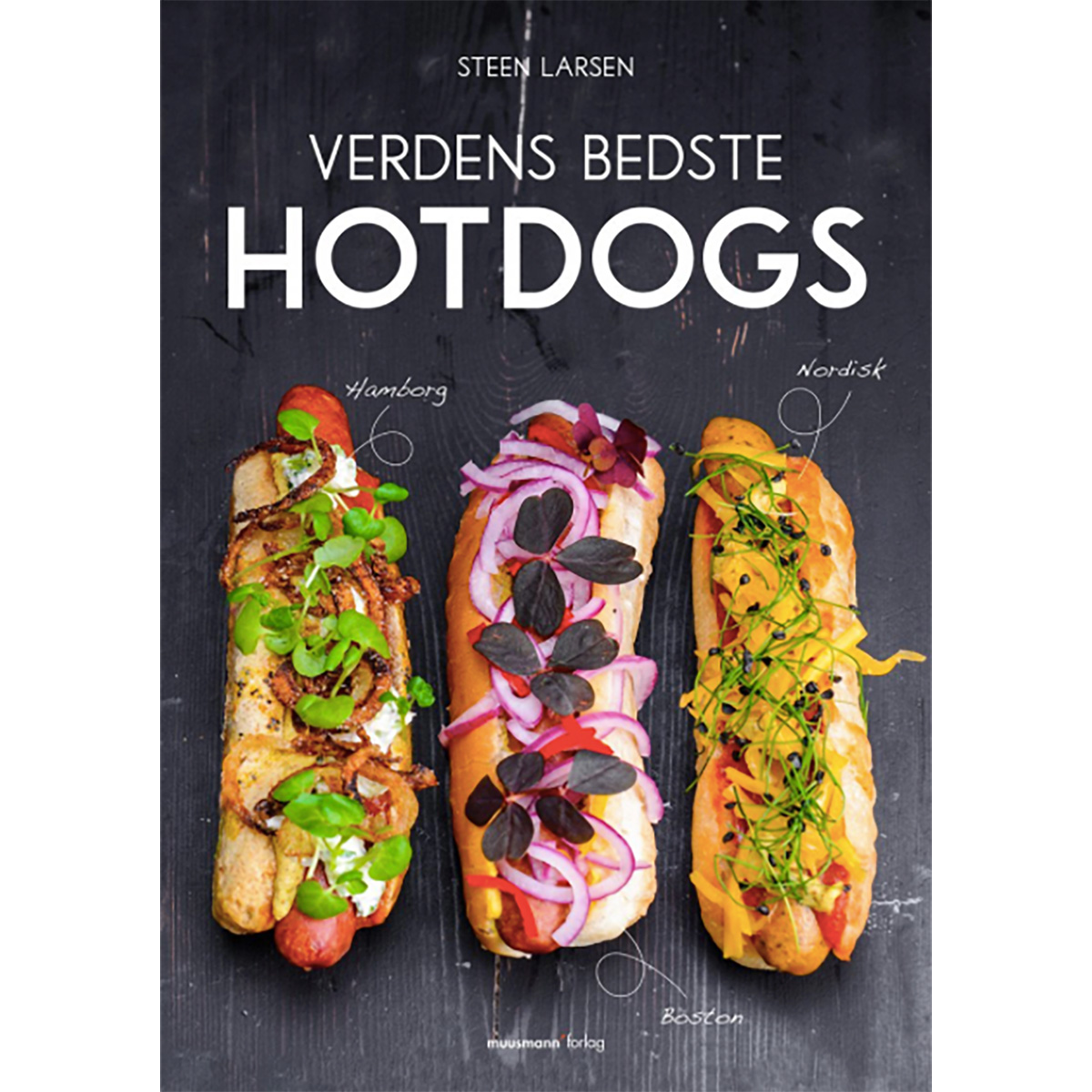 Verdens bedste hotdogs - Steen Larsen — bilde 1