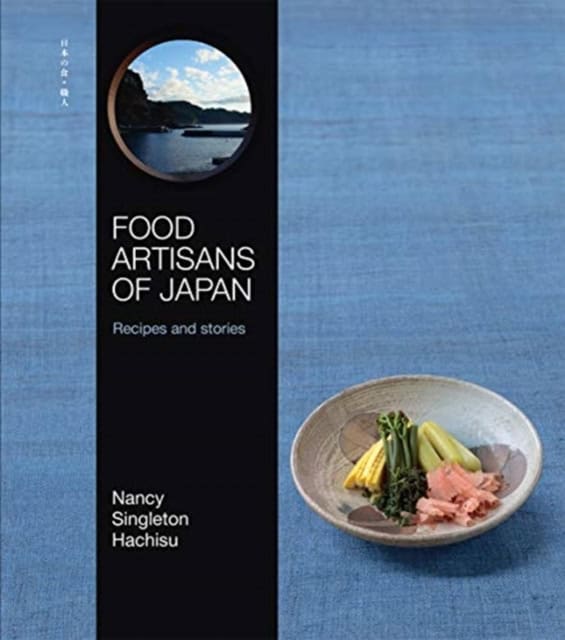 Food Artisans of Japan - Nancy S Hachisu — bilde 1
